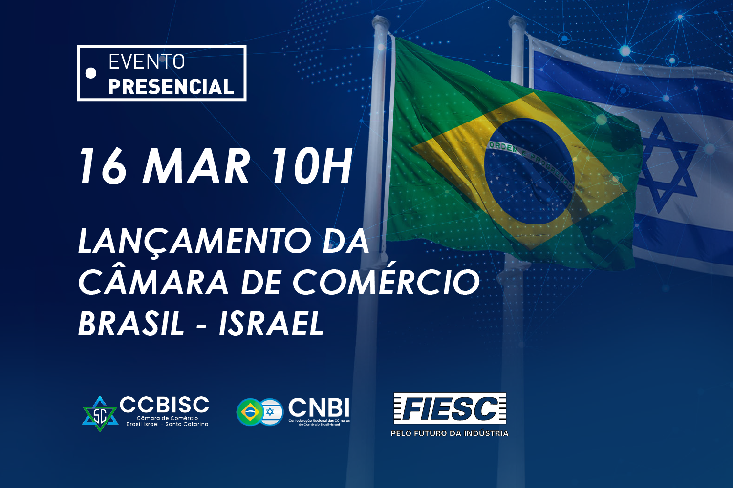 Lançamento da CÂMARA DE COMÉRCIO BRASIL - ISRAEL 