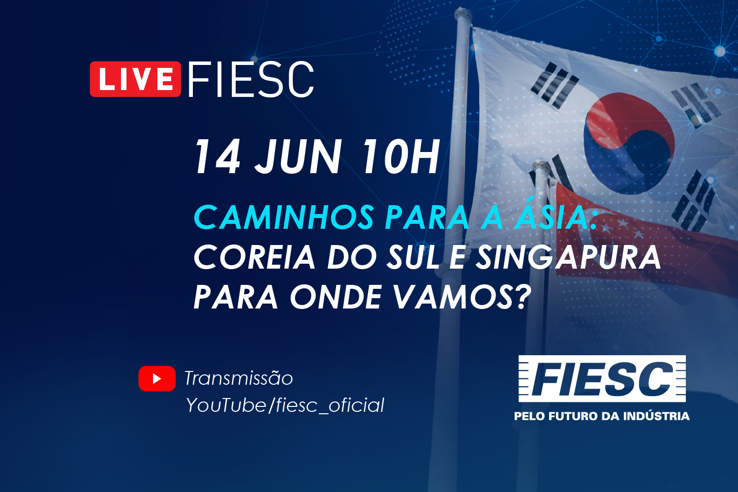 Caminhos para a Ásia: Coreia do Sul e Singapura  Para onde vamos?