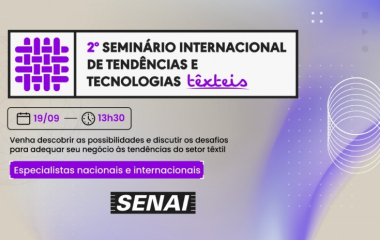 2º Seminário Internacional de Tendências e Tecnologias Têxteis em Blumenau 