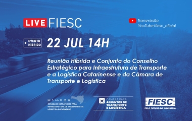 Reunião Híbrida e Conjunta do Conselho e da Câmara de Transporte e Logística da FIESC 